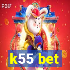 k55 bet